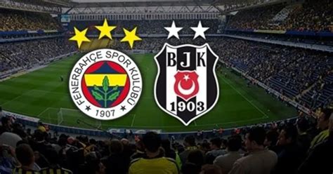 Beşiktaş fener maçı son dakika